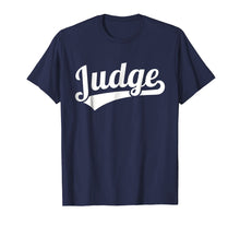 Ladda upp bild till gallerivisning, Funny shirts V-neck Tank top Hoodie sweatshirt usa uk au ca gifts for Judge T-Shirt 3042071
