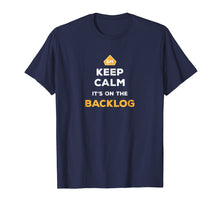 Ladda upp bild till gallerivisning, Funny shirts V-neck Tank top Hoodie sweatshirt usa uk au ca gifts for Keep Calm It's On The Backlog - Agile Scrum Master T-shirt 4345954
