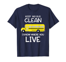 Ladda upp bild till gallerivisning, I Know Where You Live T Shirt Funny School Bus Driver Gift 543314

