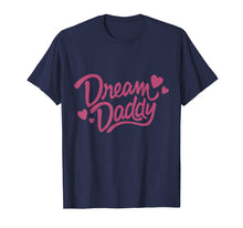 Ladda upp bild till gallerivisning, Funny shirts V-neck Tank top Hoodie sweatshirt usa uk au ca gifts for Dream Daddy T-shirt 3284879
