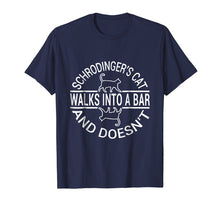 Ladda upp bild till gallerivisning, Funny shirts V-neck Tank top Hoodie sweatshirt usa uk au ca gifts for Schrodinger's Cat Walk into bar Tshirt and doesn't shirt 1348311
