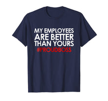 Ladda upp bild till gallerivisning, Employee Appreciation Gifts Shirt Funny Boss Gift Shirt
