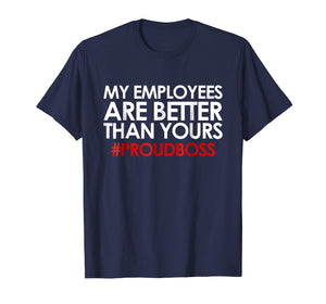 Employee Appreciation Gifts Shirt Funny Boss Gift Shirt