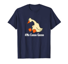 Ladda upp bild till gallerivisning, Me Canso Ganso Shirt AMLO La esperanza de Mexico MORENA Tee 1106360

