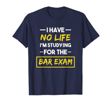 Ladda upp bild till gallerivisning, Bar Exam Shirt Funny Law School Graduation Gifts

