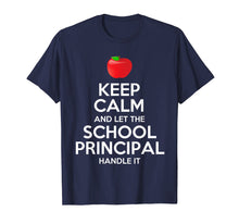 Ladda upp bild till gallerivisning, Funny shirts V-neck Tank top Hoodie sweatshirt usa uk au ca gifts for Keep Calm And Let The School Principal Handle It T-Shirt 668991
