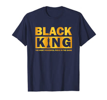 Ladda upp bild till gallerivisning, Funny shirts V-neck Tank top Hoodie sweatshirt usa uk au ca gifts for The most powerful piece in the game Black King t-shirt 156909
