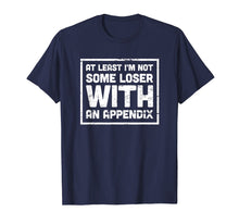 Ladda upp bild till gallerivisning, Funny shirts V-neck Tank top Hoodie sweatshirt usa uk au ca gifts for Distressed Funny Appendix Appendicitis T-Shirt 237124
