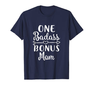 Funny shirts V-neck Tank top Hoodie sweatshirt usa uk au ca gifts for Funny Stepmom Gifts Badass Bonus Mom T-Shirt 2112468