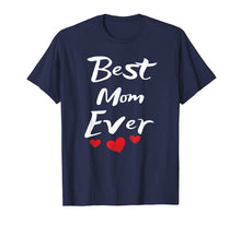 Ladda upp bild till gallerivisning, Funny shirts V-neck Tank top Hoodie sweatshirt usa uk au ca gifts for Best Mom Ever Mothers Day T-Shirt Gifts for Mom 713872

