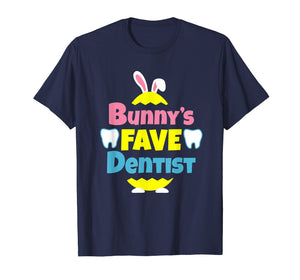 Funny shirts V-neck Tank top Hoodie sweatshirt usa uk au ca gifts for Easter Bunny's Fave Dentist Gifts T Shirt for Men & Women 3356127