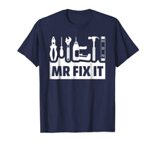 Ladda upp bild till gallerivisning, Dad Shirt Mr Fix It Funny Tee Shirt For Father Of A Son Tee 709036
