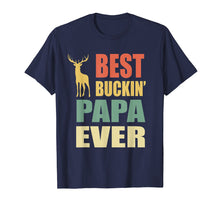 Ladda upp bild till gallerivisning, Funny shirts V-neck Tank top Hoodie sweatshirt usa uk au ca gifts for Best Buckin Papa Ever T-shirt Fathers Day Gifts Vintage Deer 1677853
