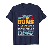 Ladda upp bild till gallerivisning, if guns kill people 2nd amendment america firearms gift T-Shirt 439817
