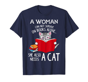 Funny shirts V-neck Tank top Hoodie sweatshirt usa uk au ca gifts for A Woman Cannot Survive On Books Alone Tshirt Cat Lover Gifts 2250097