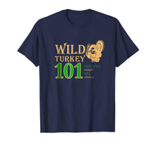 Ladda upp bild till gallerivisning, Funny shirts V-neck Tank top Hoodie sweatshirt usa uk au ca gifts for Wild Turkey 101 T Shirt 3376732
