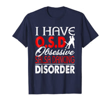 Ladda upp bild till gallerivisning, Salsa Dance Shirt - Obsessive Salsa Dancing Disorder Tshirt 938626
