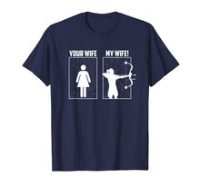 Ladda upp bild till gallerivisning, My Archery Wife Funny Gift Tee Shirt Bow Hunting Girl Couple 932107

