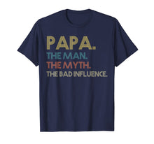 Ladda upp bild till gallerivisning, Papa the man the myth the bad influence Vintage T shirt 22896
