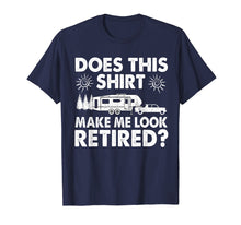 Ladda upp bild till gallerivisning, Funny shirts V-neck Tank top Hoodie sweatshirt usa uk au ca gifts for Camping Retired Plan Tee Retiree Camp Lover T-Shirt Gifts 395335
