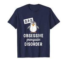 Ladda upp bild till gallerivisning, Funny shirts V-neck Tank top Hoodie sweatshirt usa uk au ca gifts for Obsessive Penguin Disorder Funny Penguin T-Shirt 598456

