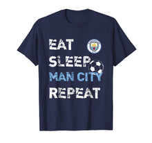 Ladda upp bild till gallerivisning, Funny shirts V-neck Tank top Hoodie sweatshirt usa uk au ca gifts for Eat Sleep Man City Repeat T-Shirt 517528
