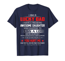 Ladda upp bild till gallerivisning, I'm The Lucky Dad I Have A July Daughter T-shirt 718005
