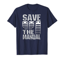 Ladda upp bild till gallerivisning, Funny shirts V-neck Tank top Hoodie sweatshirt usa uk au ca gifts for Save The Manual Transmission T Shirt 3 Pedals Stick Shift 2671757
