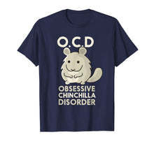 Ladda upp bild till gallerivisning, Funny shirts V-neck Tank top Hoodie sweatshirt usa uk au ca gifts for Cute Funny OCD Obsessive Chinchilla Disorder Gift T-Shirt 1412094
