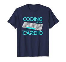 Ladda upp bild till gallerivisning, Funny shirts V-neck Tank top Hoodie sweatshirt usa uk au ca gifts for Coding Is My Cardio T Shirt - Funny Software Engineer Gift 955828
