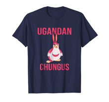 Ladda upp bild till gallerivisning, Funny shirts V-neck Tank top Hoodie sweatshirt usa uk au ca gifts for Meme Shirt Ugandan Chungus Funny T-Shirt 1806720
