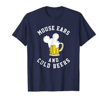 Ladda upp bild till gallerivisning, Mouse Ears And Cold Beers Beer Lover Shirt 788715
