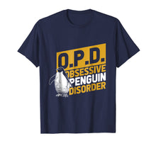 Ladda upp bild till gallerivisning, Funny shirts V-neck Tank top Hoodie sweatshirt usa uk au ca gifts for Obsessive Penguin Disorder T-Shirt Antarctica Sea Bird Zoo 1351438
