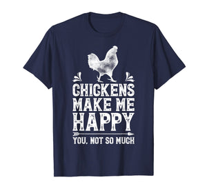 Funny shirts V-neck Tank top Hoodie sweatshirt usa uk au ca gifts for Chickens Make Me Happy T Shirt Funny chicken Lover Gifts Tee 810555