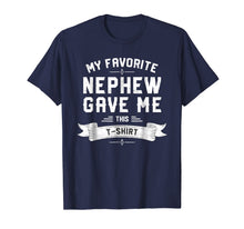 Ladda upp bild till gallerivisning, My Favorite Nephew Gave Me This T-Shirt Gift Uncle &amp; Aunt 770203
