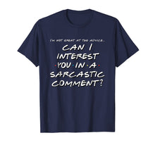 Ladda upp bild till gallerivisning, Sarcastic Comment Funny T Shirt for Friends 75652
