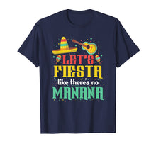 Ladda upp bild till gallerivisning, Funny shirts V-neck Tank top Hoodie sweatshirt usa uk au ca gifts for Mexico May 5th Lets Fiesta Tshirt Mexican Drinking T Shirt 1289394

