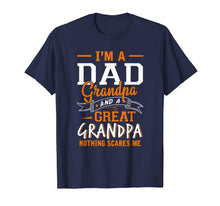 Ladda upp bild till gallerivisning, I'm A Dad Grandpa Great Nothing Scares Me T-Shirt Women Men 164836
