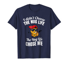 Ladda upp bild till gallerivisning, Funny shirts V-neck Tank top Hoodie sweatshirt usa uk au ca gifts for Nug Life Shirt, Funny Chicken Nugget Shirt 1454769
