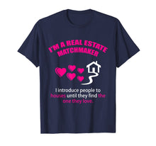Ladda upp bild till gallerivisning, Funny shirts V-neck Tank top Hoodie sweatshirt usa uk au ca gifts for Real Estate Matchmaker Realtor Promotional Tee Shirt 1236567
