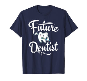 Funny shirts V-neck Tank top Hoodie sweatshirt usa uk au ca gifts for Future Dentist T Shirt Dental Student Gifts Cute Funny 488920
