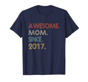 Funny shirts V-neck Tank top Hoodie sweatshirt usa uk au ca gifts for Awesome MOM Since 2017 Cute 2nd Mothers Day Gifts TShirt 525277