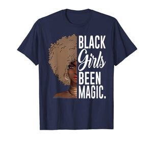 Black Girls Been Magic TShirt African Queen Gifts for Women 482258