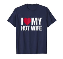 Ladda upp bild till gallerivisning, Funny shirts V-neck Tank top Hoodie sweatshirt usa uk au ca gifts for I Love My Hot Wife Shirt Vintage Gift 1430945
