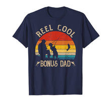 Ladda upp bild till gallerivisning, Reel Cool Bonus Dad Shirt Fishing Fathers Day TShirt Gift 69732
