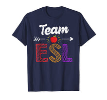 Ladda upp bild till gallerivisning, Team Esl Teacher Student Tshirt Funny Back To School Gift 1042460
