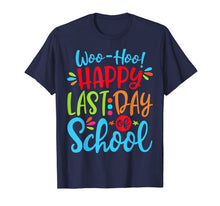 Ladda upp bild till gallerivisning, Happy Last Day Of School Teacher Student Graduation Gift T-Shirt 326565
