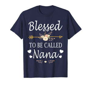 Funny shirts V-neck Tank top Hoodie sweatshirt usa uk au ca gifts for Blessed To Be Called Nana Mothers Day Gifts T-Shirt 1271510