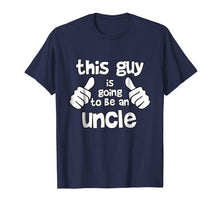 Ladda upp bild till gallerivisning, Funny shirts V-neck Tank top Hoodie sweatshirt usa uk au ca gifts for This Guy is Going to be an Uncle T-shirt 3144213
