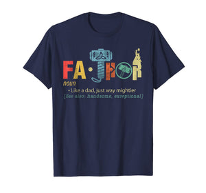 Fa-Thor Like Dad Just Way Mightier Hero T Shirts Gifts 168212
